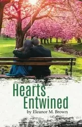 Hearts Entwined - M. Eleanor Brown