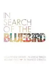 In Search of the Bluebird - D'Rivera Franco
