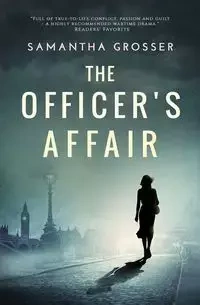 The Officer's Affair - Samantha Grosser
