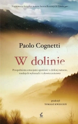 W dolinie - Paolo Cognetti, Tomasz Kwiecień