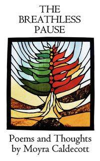 The Breathless Pause - Caldecott Moyra