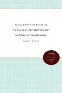 Migration and Politics - Thad A. Brown