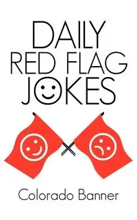 DAILY RED FLAG JOKES - Banner Colorado