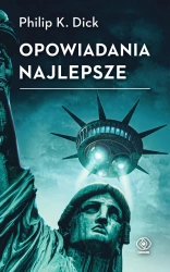 Opowiadania najlepsze - Philip Dick K.