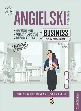 Angielski w tłumaczeniach. Business cz.3 - Magdalena Filak, Filip Radej
