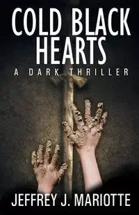 Cold Black Hearts - Jeffrey J. Mariotte