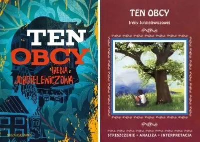 Lektura Ten obcy Irena Jurgielewiczowa + Streszczenie Analiza Interpretacja - Irena Jurgielewiczowa