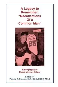A Legacy to Remember - Gillum Duard V.