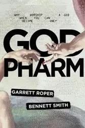 God Pharm - Garrett Roper