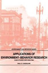 Applications of Environment-Behavior Research - Cherulnik Paul D.