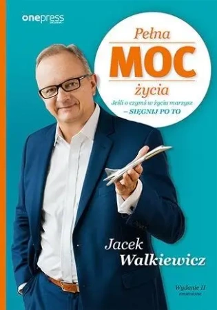 Pełna MOC życia w.2 zmienione - Jacek Walkiewicz