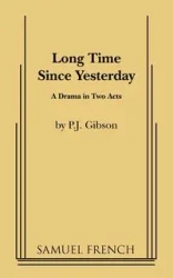 Long Time Since Yesterday - Gibson P J