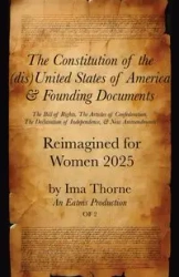 The Constitution of the United States of America & Founding Documents - Ima Thorne