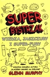 Super Bystrzak. Wiedza, jaszczury i super-fury - Glenn Murphy