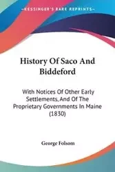 History Of Saco And Biddeford - George Folsom