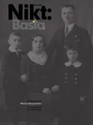 Państwo Nikt Basia - Marta Krzywicka