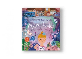 Marcelinka i szczypta magii - Katarzyna Kucewicz, Ewa Poklewska-Koziełło