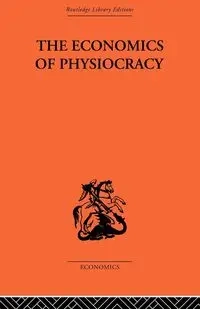 Economics of Physiocracy - Ronald L. Meek