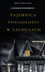 eBook Tajemnica posiadłości w Zachusach - Zuzanna Radomska mobi epub