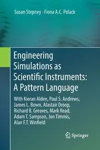 Engineering Simulations as Scientific Instruments - Susan Stepney