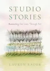 Studio Stories - Lauren Rader