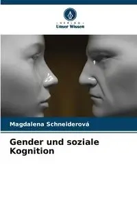 Gender und soziale Kognition - Magdalena Schneiderová