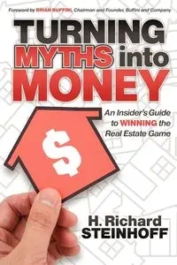Turning Myths into Money - Richard Steinhoff H.