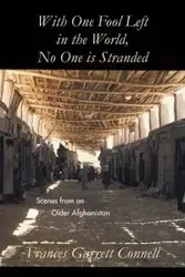 With One Fool Left in the World, No One Is Stranded - Frances Garrett Connell