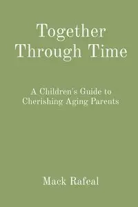 Together Through Time - Mack Rafeal
