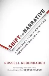 Shift the Narrative - Russell Redenbaugh