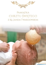 Pamiątka Chrztu Św. z ks. Janem Twardowskim - praca zbiorowa