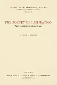 The Poetry of Inspiration - Richard L. Regosin