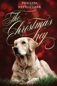 The Christmas Key - Clark Phillipa Nefri