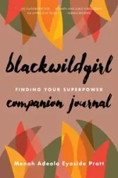 Blackwildgirl Companion Journal - Eyaside Pratt Menah Adeola