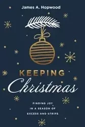 Keeping Christmas - James A. Hopwood