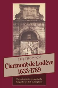 Clermont de Lodeve 1633 1789 - Thomson J. K. J.