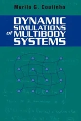 Dynamic Simulations of Multibody Systems - Coutinho Murilo G.