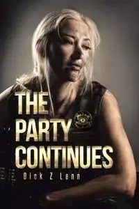 The Party Continues - Dick Z. Lenn