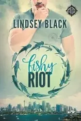 Fishy Riot - Lindsey Black