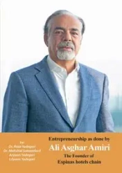 Entrepreneurship as done by Ali Asghar Amiri - Yadegari Dr. Reza
