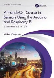 A Hands-On Course in Sensors Using the Arduino and Raspberry Pi - Ziemann Volker