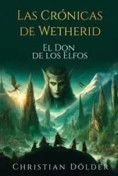 Las Crónicas de Wetherid - Christian Dölder