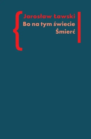 eBook Bo na tym świecie Śmierć - Jarosław Ławski epub mobi