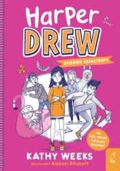 Dziennik katastrofy. Harper Drew - Kathy Weeks