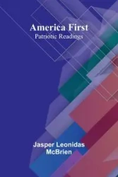 America First - Jasper Leonidas McBrien