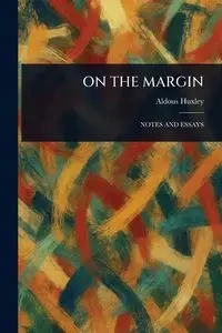 ON THE MARGIN - Huxley Aldous