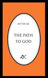 The Path to God - Bô  Yin Râ