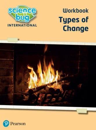 Science Bug: Types of change Workbook - Deborah Herridge, Debbie Eccles