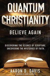 Quantum Christianity - Davis Aaron D