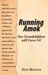Running Amok - David Rosenak